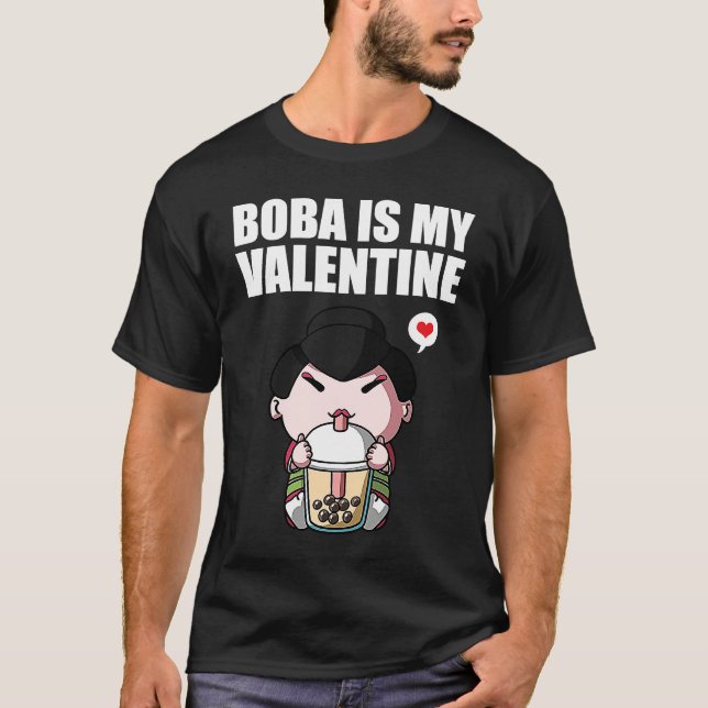 T-shirt Boba Tea is My Valentine Geisha Anti Valentines Da (Devant)