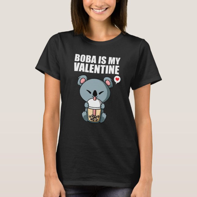 T-shirt Boba Tea is My Valentine Koala Bear Anti Valentine (Devant)