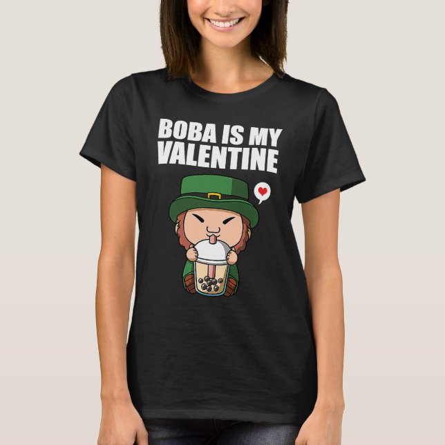 T-shirt Boba Tea is My Valentine Leprechaun Anti Valentine (Devant)