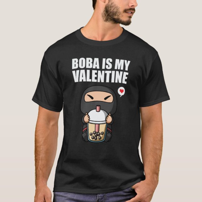 T-shirt Boba Tea is My Valentine Ninja Anti Valentines Day (Devant)