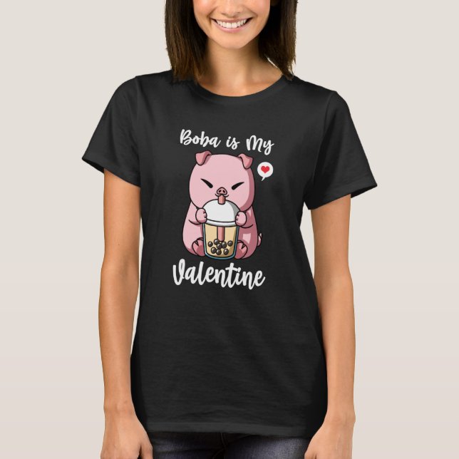T-shirt Boba Tea is My Valentine Pig Anti Valentines Day (Devant)