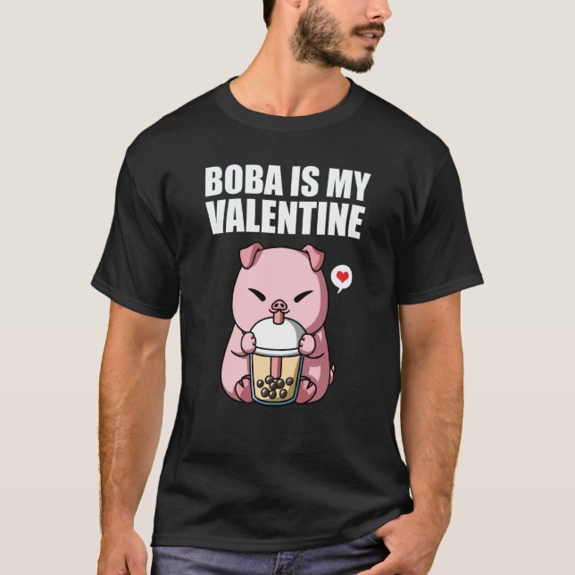 T-shirt Boba Tea is My Valentine Pig Anti Valentines Day (Devant)