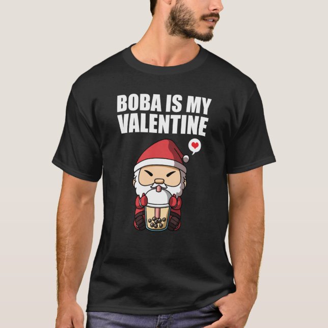 T-shirt Boba Tea is My Valentine Santa Clause Anti Valenti (Devant)