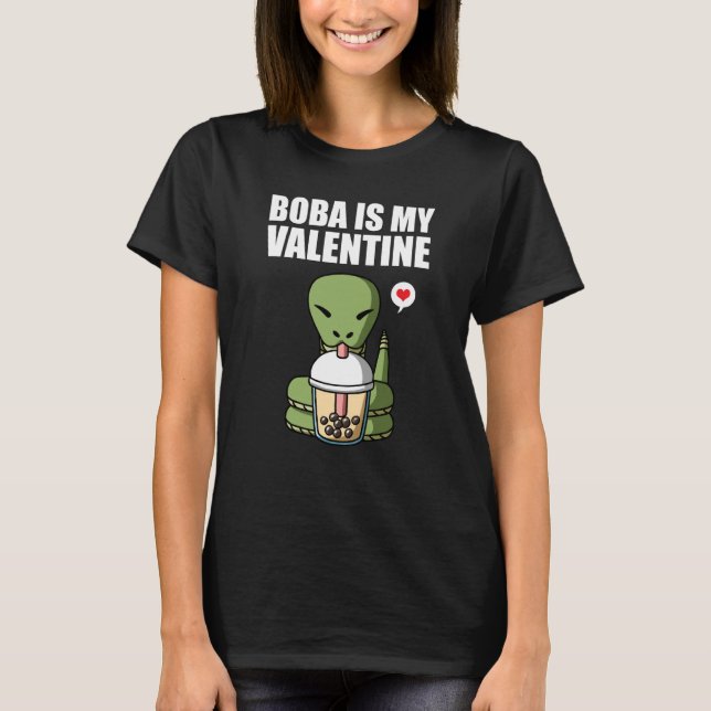 T-shirt Boba Tea is My Valentine Snake Anti Valentines Day (Devant)