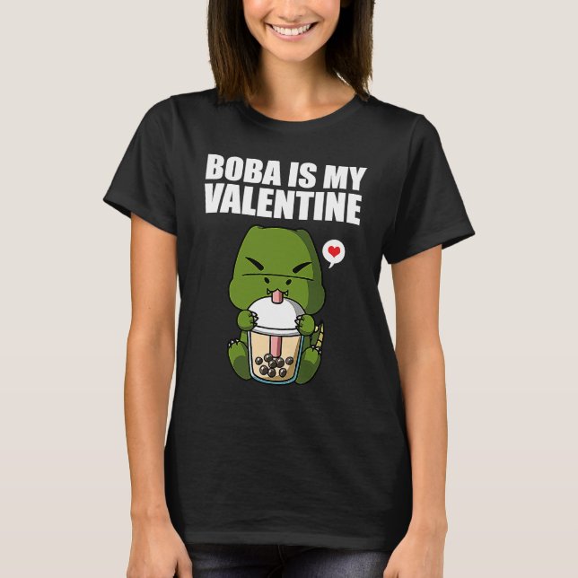 T-shirt Boba Tea is My Valentine T Rex Dinosaur Anti Valen (Devant)