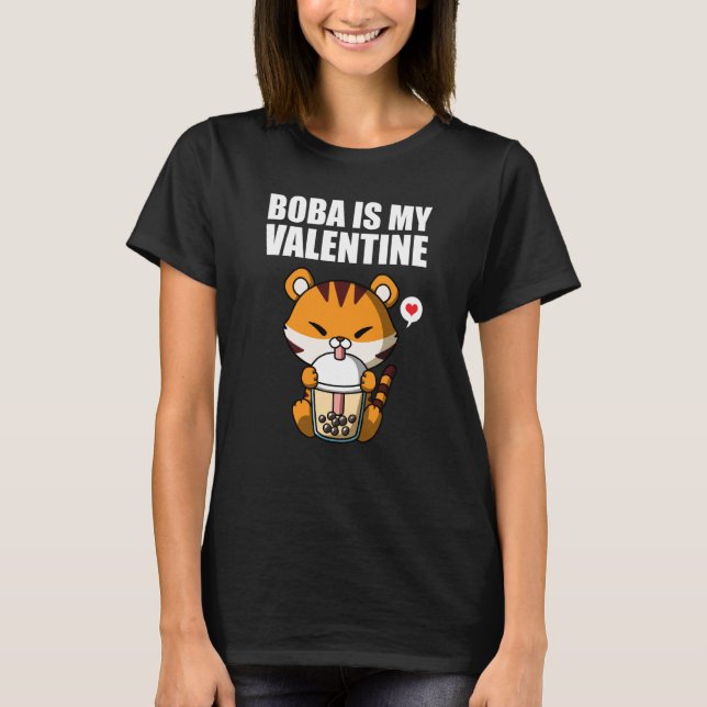 T-shirt Boba Tea is My Valentine Tiger Anti Valentines Day (Devant)