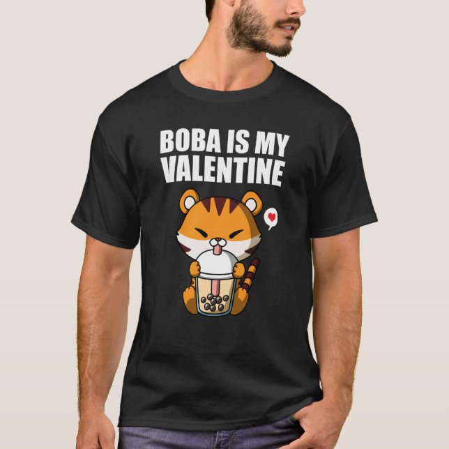 T-shirt Boba Tea is My Valentine Tiger Anti Valentines Day (Devant)