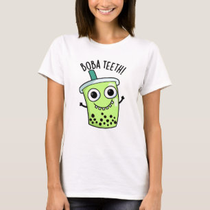 T-shirt Boba Teeth amusant Boba Tea Pun