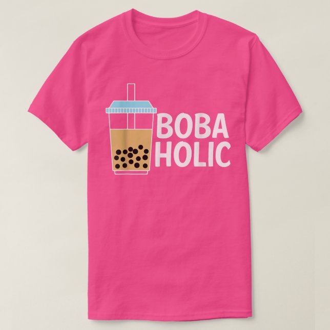 T-shirt Bobaholic Boba Tea Bubble Tea  (Design devant)