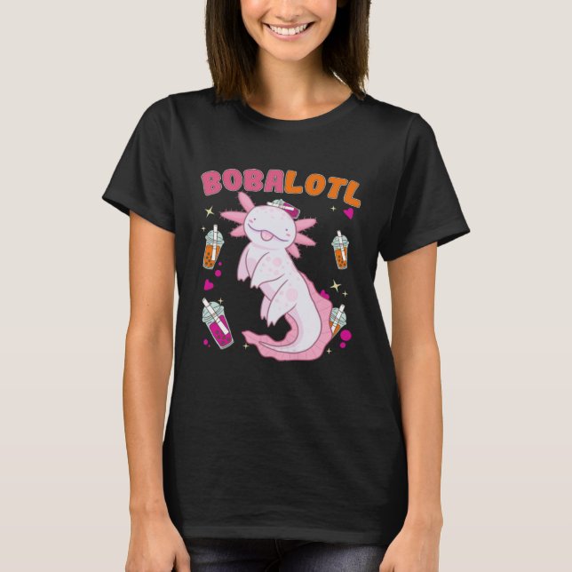 T-shirt Bobalotl Axolotl Boba Tea Bubble Milk (Devant)