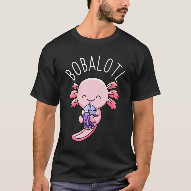 T-shirt Bobalotl Axolotl Boba Tea Bubble Milk (Devant)