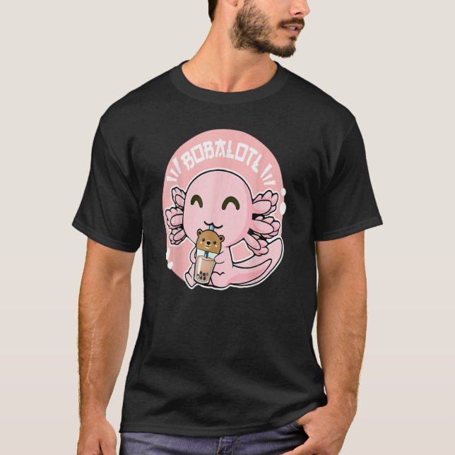 T-shirt Bobalotl Axolotl Milk Tea Axolotl Drinking Boba Te (Devant)