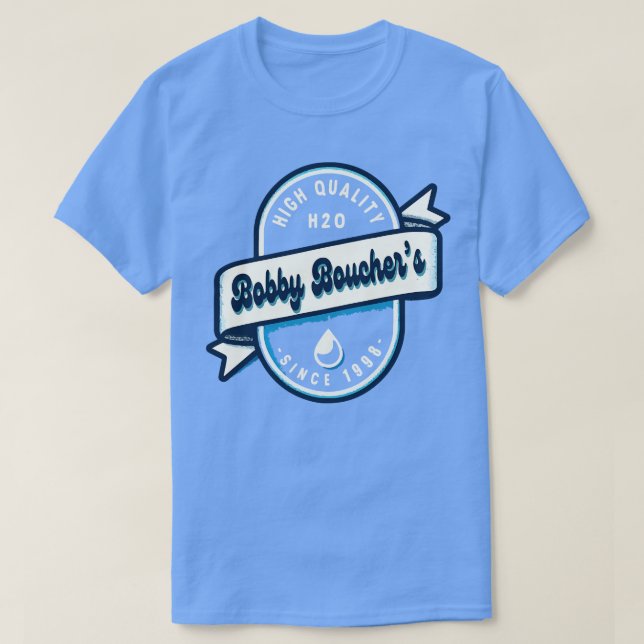 T-shirt Bobby Bouchers Haute Qualité H2O 4 (Design devant)