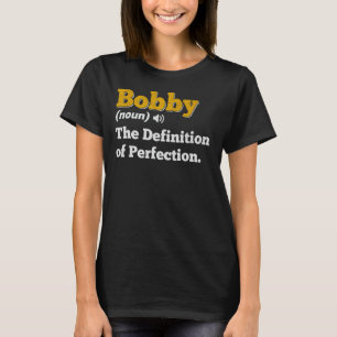 T-shirt Bobby Nom du cadeau Nom de l'anniversaire personna