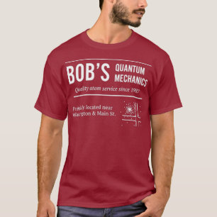 T-shirt Bobs mécanique quantique drôle physique