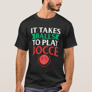 T-shirt Bocce Ball Player Cadeau Il faut des balles pour j