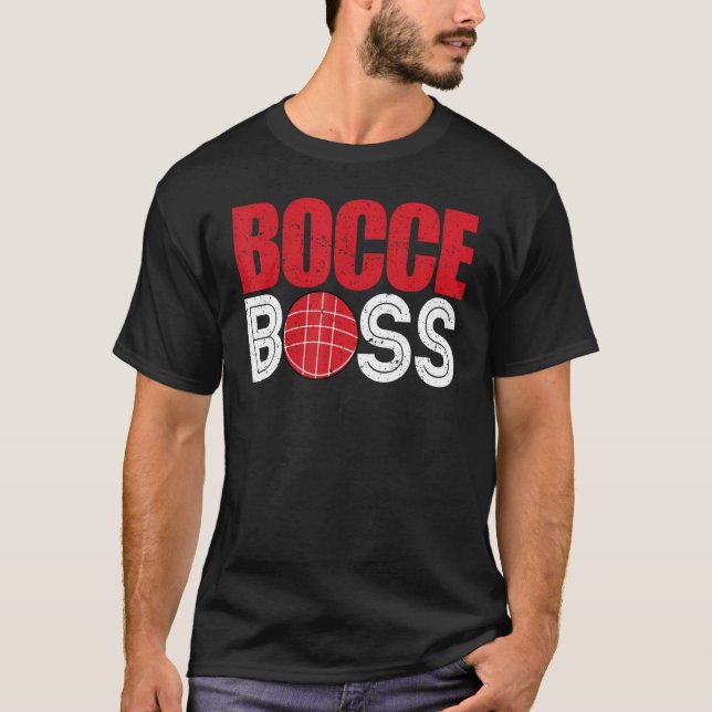 T-shirt Bocce Ball Player Player Bocce Boss (Devant)