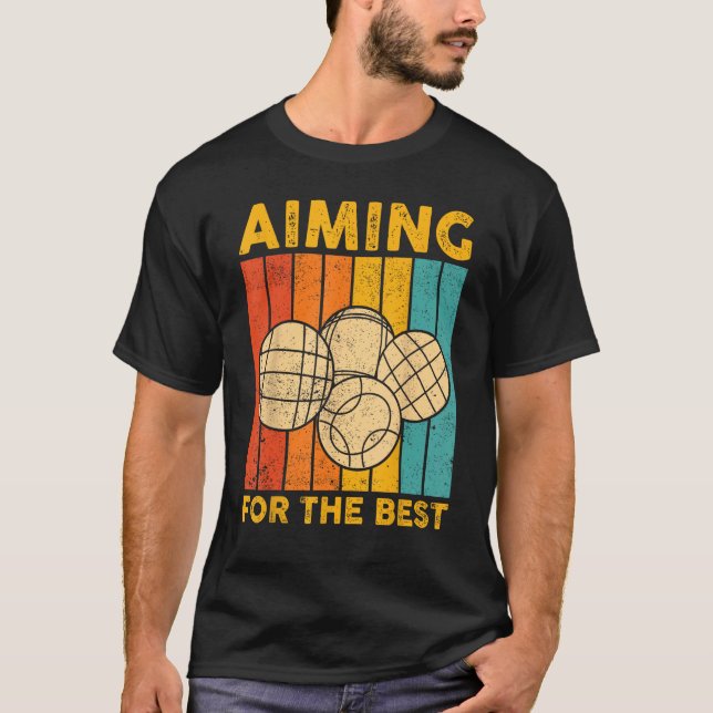 T-shirt Bocce Ball Retro Aiming Pour Le Meilleur (Devant)