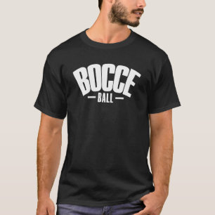 T-shirt Bocce Dire Bocce Ball Avec Jack Bocci Game Bocce
