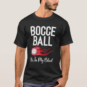 T-shirt Bocce La Boule Dans Mon Bocce De Sang