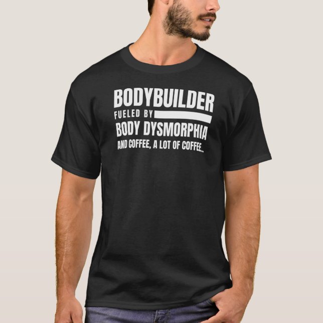 T-shirt Bodybuilder Body Dysmorphia Coffee Gym (Devant)