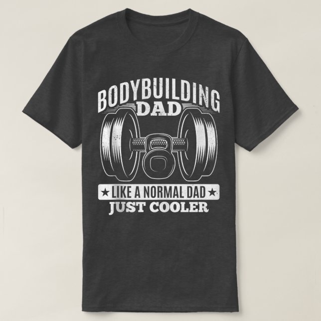 T-shirt Bodybuilding Dad Powerlifting Weight Training  (Design devant)
