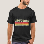 T-shirt BODYGUARD Funny Job Title Birthday Work<br><div class="desc">BODYGUARD Funny Job Title Profession Anniversaire Travailleur Idée T-shirt, Ce t-shirt présente un design intelligent et fait un cadeau réfléchi pour les hommes, les femmes et les enfants à diverses occasions spéciales comme les anniversaires, Noël, Jour de l'An, Fête des pères et Fête des Mères. Ce n'est pas seulement amusant,...</div>