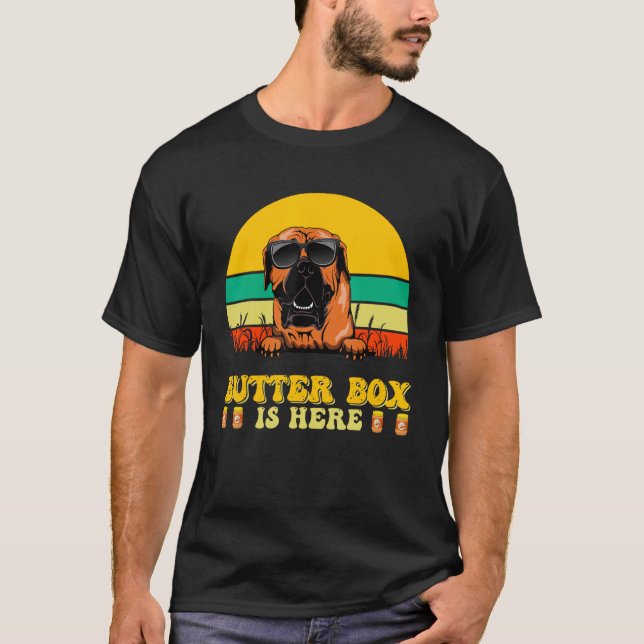 T-shirt Boerboel Dog Butter Box Is Here Father s Day (Devant)