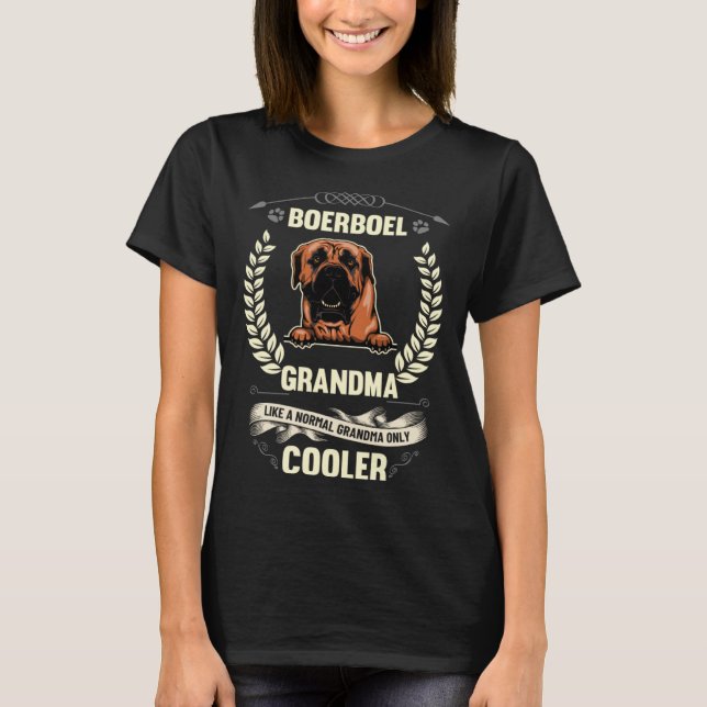 T-shirt Boerboel Grandma Like A Normal Grandma Only Cooler (Devant)