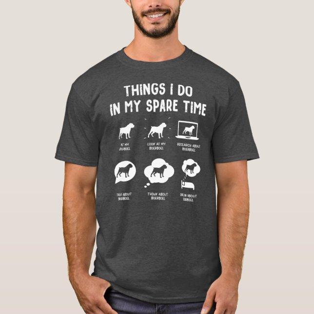 T-shirt Boerboel Things Do Spare Time Funny Dog Mom Dad  (Devant)