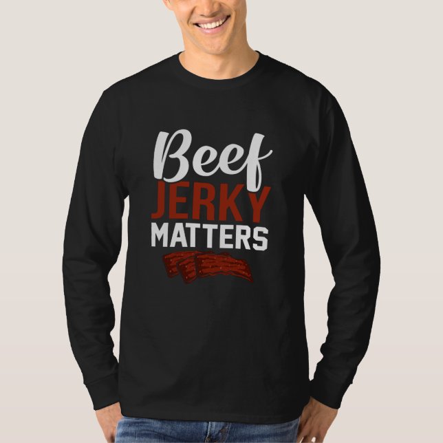 T-shirt Boeuf Jerky Matters amusant jeu de jeu mème (Devant)