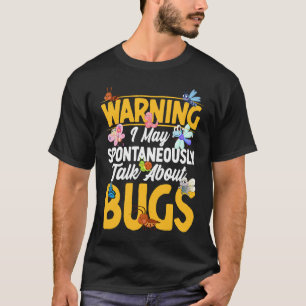 T-shirt Bogue Science des insectes Je parle spontanément