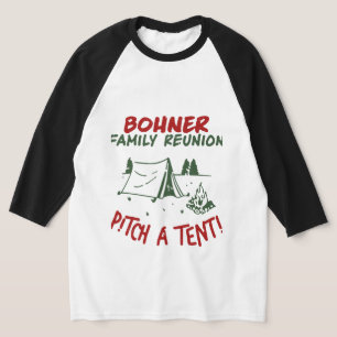 T-shirt Bohner Family Reunion Pitch A Tenti