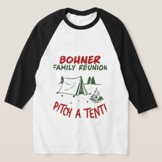 T-shirt Bohner Family Reunion Pitch A Tenti