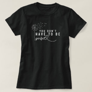 T-shirt Boho Motivational Vous n'avez pas besoin d'être pa