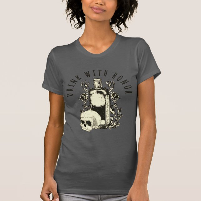 T-shirt Boire avec honneur crâne (Devant)
