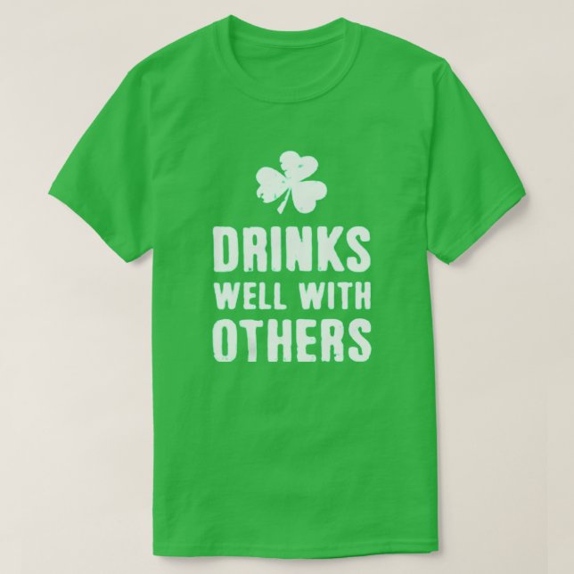 T-shirt Boire bien avec d'autres St. Patrick's Day Tee (Design devant)