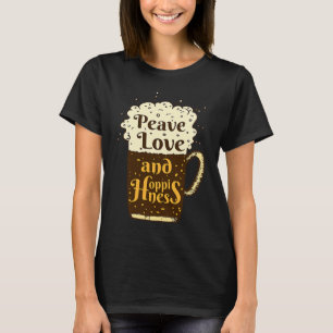 T-shirt Boire Bière artisanale locale Peace Love Hoppiness
