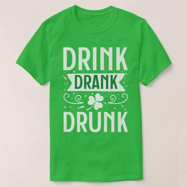 T-shirt Boire Boire Drunk Happy St (2) (Design devant)