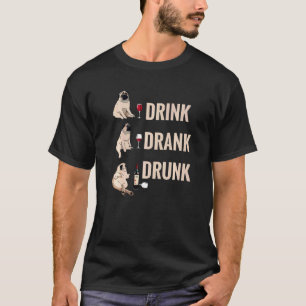 T-shirt Boire But Bu Pug Buvant du Vin Mème Hilarant