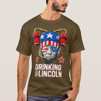 T-shirt Boire Comme Lincoln 4 juillet Hommes Femmes