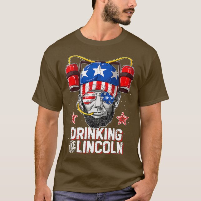 T-shirt Boire Comme Lincoln 4 juillet Hommes Femmes (Devant)