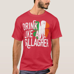 T-shirt Boire Comme Un Gallagher Drôle Irlandais Cadeaux (