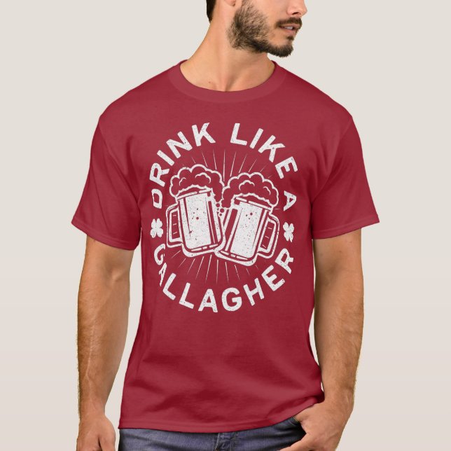 T-shirt Boire Comme Un Gallagher Saint Patrick Jour Cadeau (Devant)