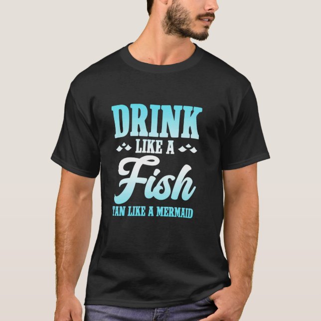 T-shirt Boire comme un poisson bronzé comme une sirène cap (Devant)