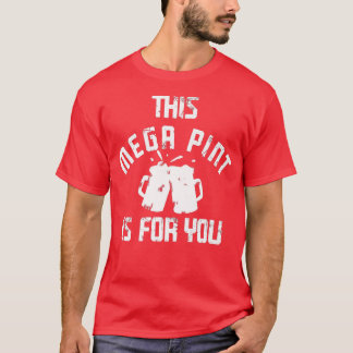 T-shirt Boire de la bière en méga pinte, amateurs de boiss
