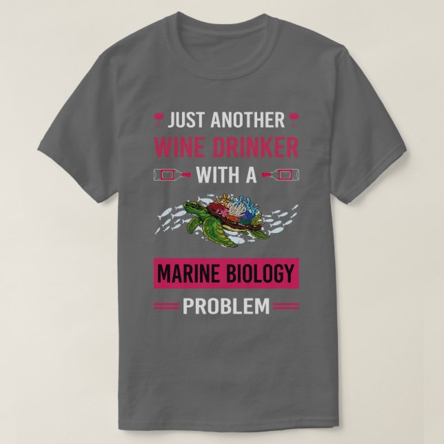 T-shirt Boire de vin Biologiste de la biologie marine (Design devant)