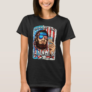 T-shirt Boire Drôle Comme Abe Lincoln Le 4 Juillet Pat