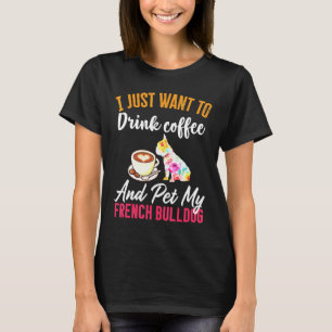 T-shirt Boire Du Café Et Mon Chien De Fer Français
