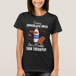 T-shirt Boire du Lait Chocolaté Est une Thérapie Nourritu